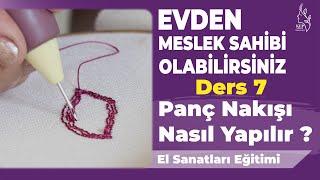 Ders 7 - Panç  Punch  Nakışı Nasıl Yapılır? - El Sanatları Eğitimi