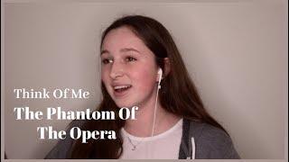 Think Of Me - Phantom Of The Opera Cover