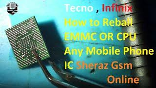 Tecno  Infinix How to Reball EMMC OR CPU Any Mobile Phone IC
