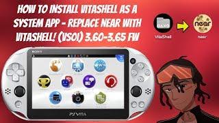 How To Install VitaShell As A System App - Replace Near With Vitashell VS0I 3.60-3.65 FW #PSVita