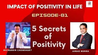 5 Secrets of Positivity  Episode -01