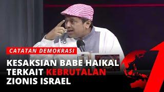 KERAS Haikal Hassan Israel Bangsa Biadab & Bandel  Catatan Demokrasi tvOne