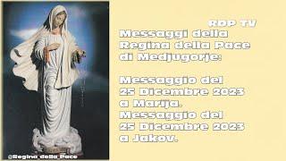 Regina della Pace Messaggi del 25 Dicembre 2023 a Marija e Jakov.