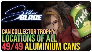 All 49 Can Locations Stellar Blade – Can Collector Trophy