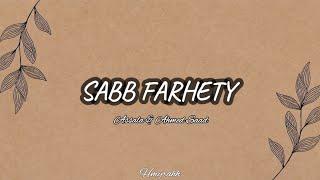 YA SABAB FARHETY  SABB FARHETY—ASSALA & AHMED SAAD Lirik arab latin dan terjemah