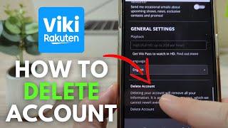 How To Delete Viki Rakuten Account Completely