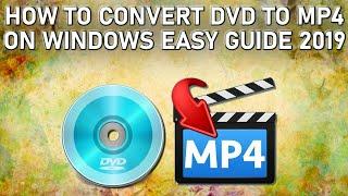 How to Convert DVD to MP4 Guide 2019