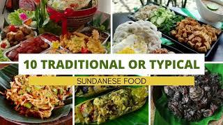 10 TRADITIONAL OR TYPICAL SUNDANESE FOOD