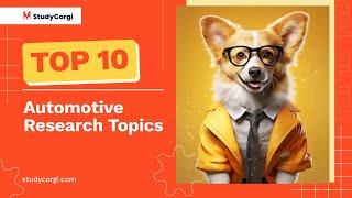 TOP-10 Automotive Research Topics