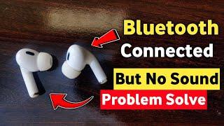 Airpods connect hone ke bad awaaz nahin a rahi  airpods connection problem android