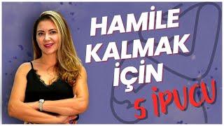 Hamile Kalmak İçin 5 İpucu