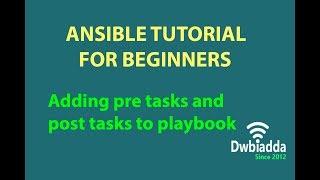 Adding pre tasks and post tasks to playbook  Ansible tutorial