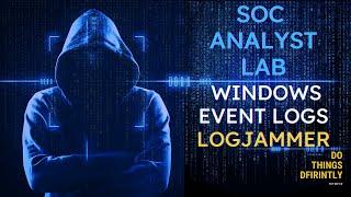 Hack The Box SOC Analyst Lab - Logjammer Windows Event Logs