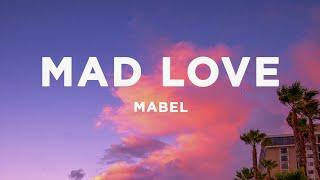 Mabel - Mad Love sped upTikTok Remix Lyrics