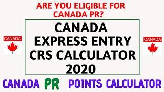 CRS Points Calculator 2020  CANADA Express Entry CRS Calculator Tool  CANADA PR Points Calculator