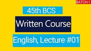 March Forward 45th BCS Written Course Batch-01 English Lecture #01