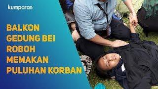 Balkon Gedung BEI Roboh Memakan Puluhan Korban