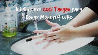 Cara Cuci Tangan yang Benar Menurut WHO