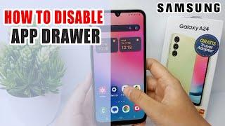 Samsung Galaxy A24  How To Disable App Drawer