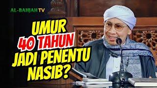 Apakah Benar Nasib Seseorang Ditentukan pada saat Usia 40 Tahun?  Buya Yahya