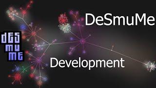 DeSmuMe’s Development Progress  Apr 2006 - Dec 2019