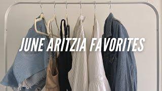 JUNE ARITZIA FAVORITES