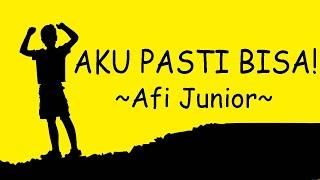 Afi Junior - Aku Bisa Video dengan Lirik