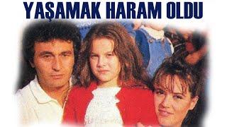 Yaşamak Haram Oldu Türk Filmi  FULL İZLE 