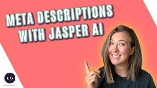 Creating Blog Post Meta Descriptions with Jasper AI formerly Jarvis AI