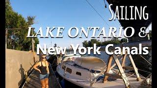 Sailing Lake Ontario to Oswego NY - Journey through the NY Canals The Escape Artists- Ep.08