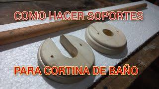 COMO TORNEAR SOPORTES PARA CORTINAS DE BAÑO