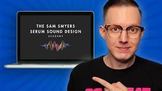 The Sam Smyers Serum Sound Design Academy Course Walkthrough