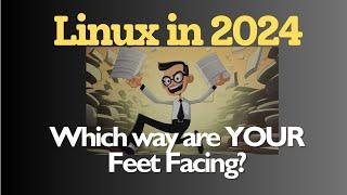 Linux in 2024 - Charting its Own Path to Innovation