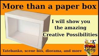 More than a Paper Box  The creative possibilities with a simple paper box