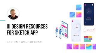 UI Design Resources for Sketch App - Design Tool Tuesday Ep19