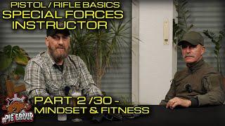 SHOOTING BASICS WITH ROSI - SPECIAL FORCES INSTRUCTOR - PART230 MINDSET & FITNESS