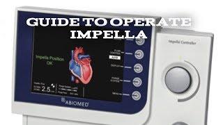 GUIDE TO OPERATE IMPELLA