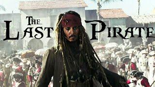 Captain Jack Sparrow • The Last Pirate