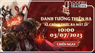 Danh Tướng Thiên Hạ - Chính Thức Ra Mắt - MoonSu