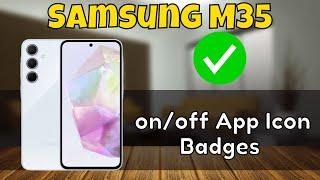 How to onoff App Icon Badges Samsung Galaxy M35 {SM-M356B}