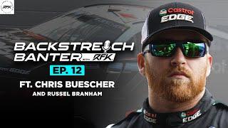 Backstretch Banter with RFK - Ep. 12 ft. Chris Buescher and Russell Branham