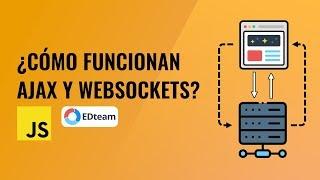 ¿Cómo funcionan ajax y websockets?