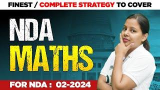 NDA Maths Preparation 2024  100% Effective Strategy for NDA 22024 MATHS  NDA MATHS Strategy 2024