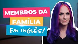 Aula de Vocabulário Familiar Membros da Família em Inglês  Teacher Elza