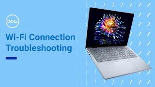 How to Fix Wi-Fi Connection on Laptop Windows 11 Official Dell Tech Support