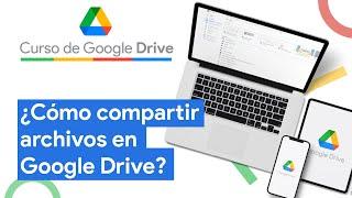 Cómo compartir archivos en Google Drive  Curso Google Drive