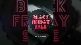 BLACK FRIDAY SALE UP TO 25% OFF last day