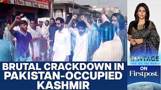 Pakistan-Occupied Kashmir in Chaos Police Crack Down on Protests  Vantage with Palki Sharma