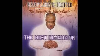 Sound of Praise - Bishop Larry Trotter