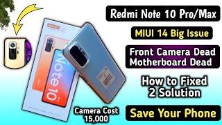 Redmi Note 10 Pro Front Camera Not WorkingMIUI 14 Big Issue Note 10 Pro Camera Dead 2 Solution